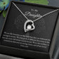 Forever Love Necklace I love you Daughter